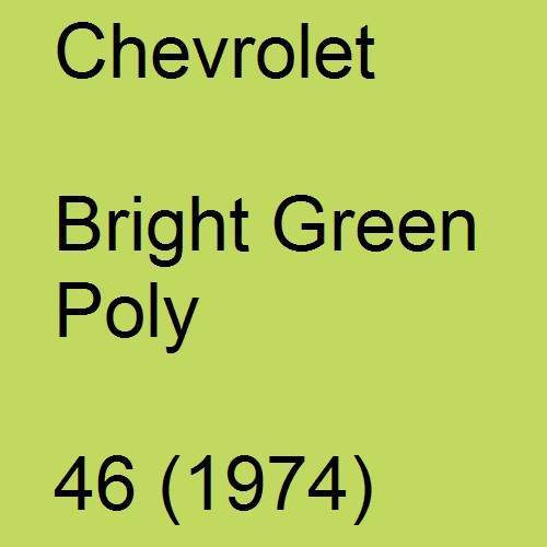 Chevrolet, Bright Green Poly, 46 (1974).